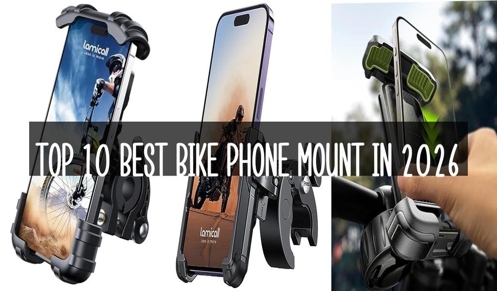 Top 10 Best Bike Phone Mount in 2026