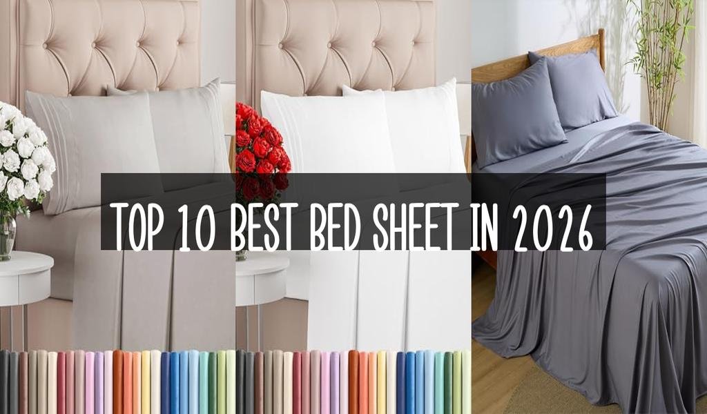 Top 10 Best Bed Sheet in 2026