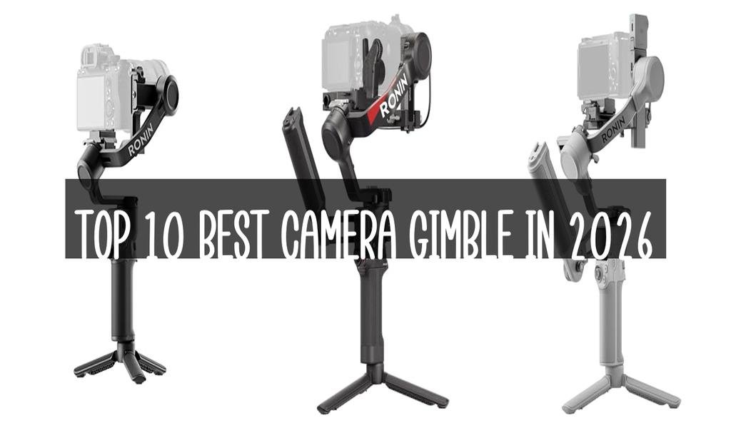 Top 10 Best Camera Gimble in 2026