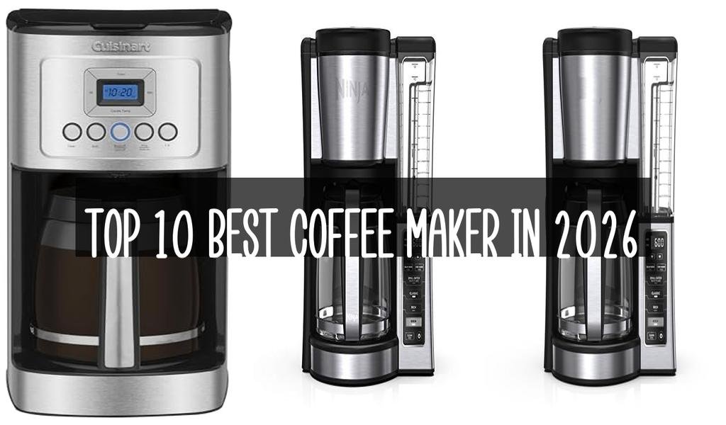 Top 10 Best Coffee Maker in 2026