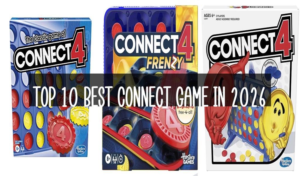 Top 10 Best Connect Game in 2026